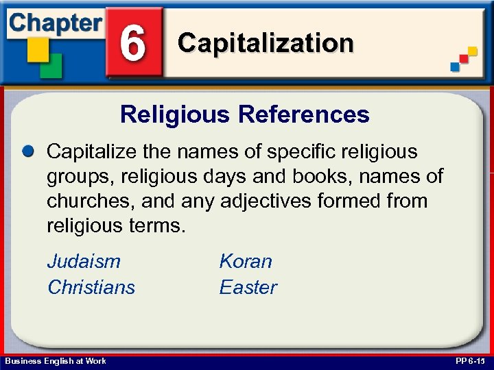 Capitalization Religious References Capitalize the names of specific religious groups, religious days and books,