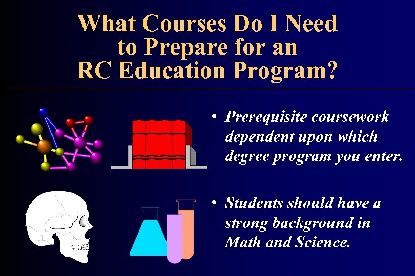 What Courses Do I Need to Prepare for an RC Education Program? • Prerequisite