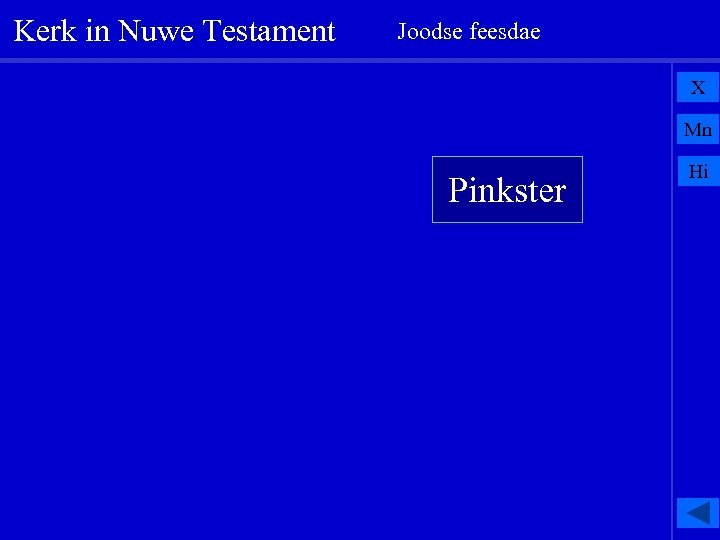 Kerk in Nuwe Testament Joodse feesdae X Mn Pinkster Hi 