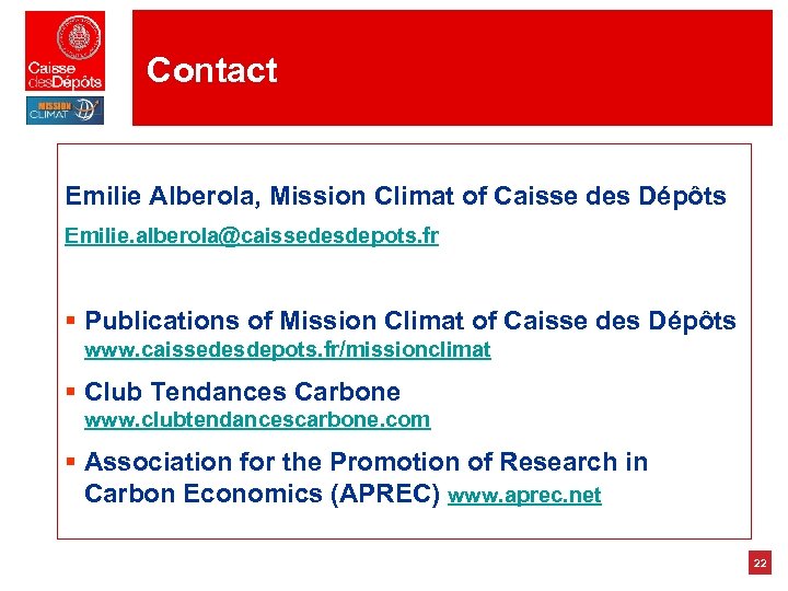 Contact Emilie Alberola, Mission Climat of Caisse des Dépôts Emilie. alberola@caissedesdepots. fr § Publications
