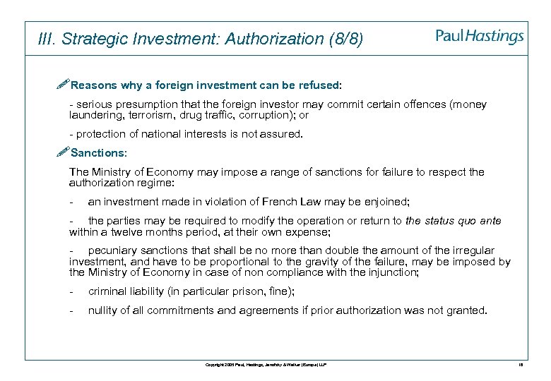 III. Strategic Investment: Authorization (8/8) !Reasons why a foreign investment can be refused: -