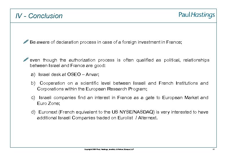 IV - Conclusion ! Be aware of declaration process in case of a foreign