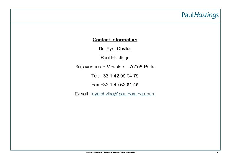 Contact Information Dr. Eyal Chvika Paul Hastings 30, avenue de Messine – 75008 Paris