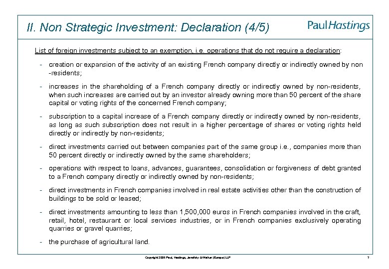 II. Non Strategic Investment: Declaration (4/5) List of foreign investments subject to an exemption,