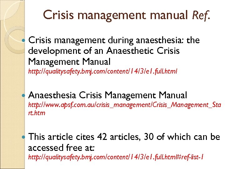 Crisis management manual Ref. Crisis management during anaesthesia: the development of an Anaesthetic Crisis