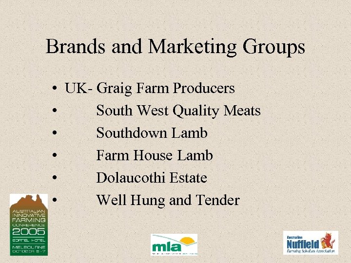Brands and Marketing Groups • UK- Graig Farm Producers • South West Quality Meats