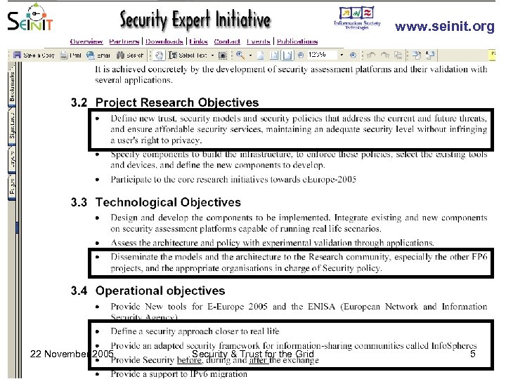 www. seinit. org 22 November 2005 Security & Trust for the Grid 5 