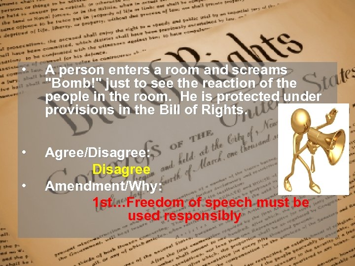  • A person enters a room and screams 