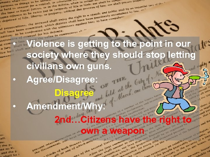  • • • Violence is getting to the point in our society where