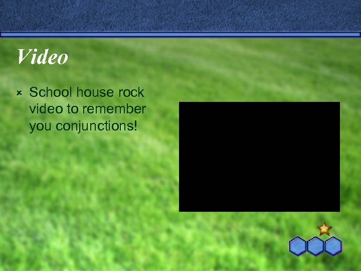 Video û School house rock video to remember you conjunctions! 