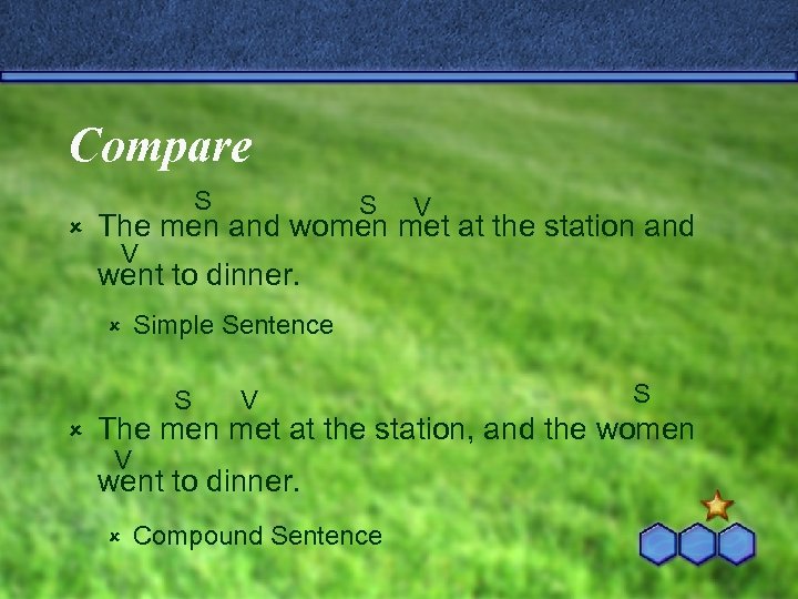 Compare û S S V The men and women met at the station and