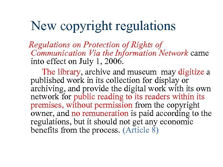 New copyright regulations Regulations on Protection of Rights of Communication Via the Information Network