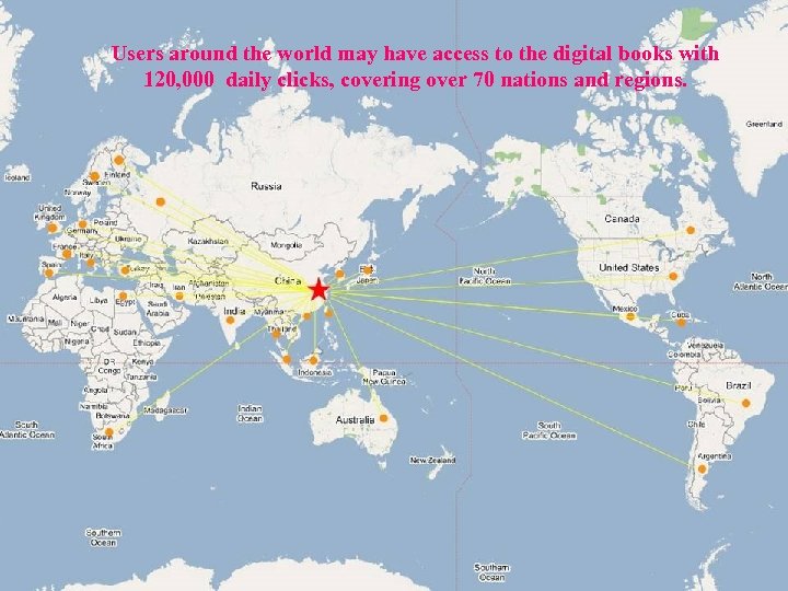 Users around the world may have access to the digital books with 120, 000