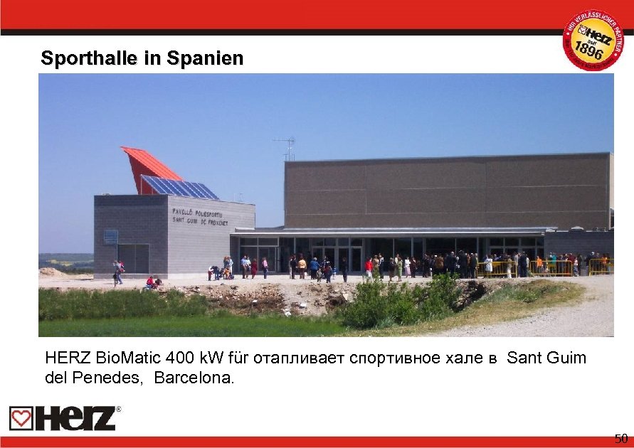 Sporthalle in Spanien HERZ Bio. Matic 400 k. W für отапливает спортивное хале в