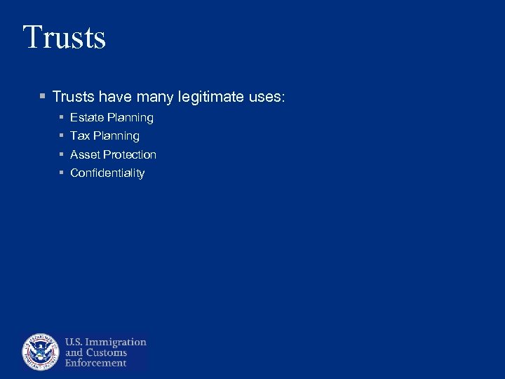 Trusts § Trusts have many legitimate uses: § Estate Planning § Tax Planning §
