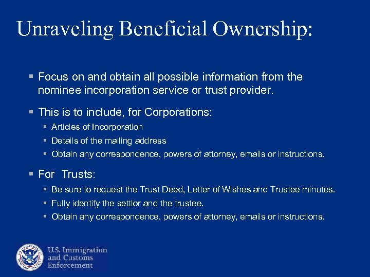 Unraveling Beneficial Ownership: § Focus on and obtain all possible information from the nominee