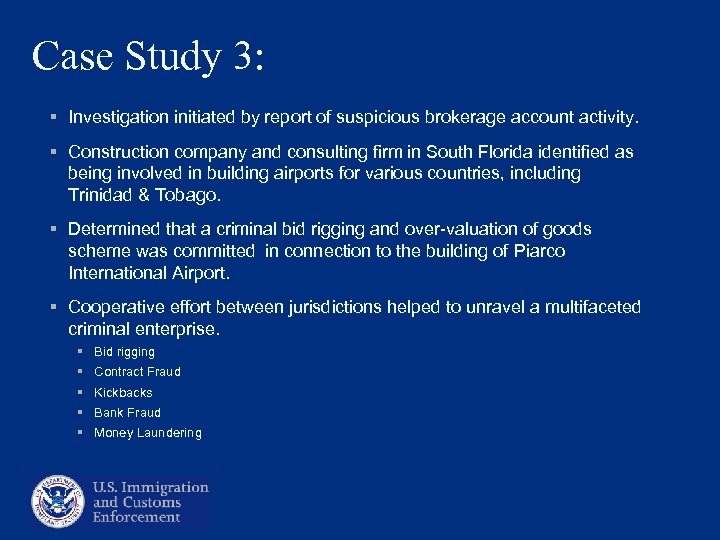 Case Study 3: § Investigation initiated by report of suspicious brokerage account activity. §