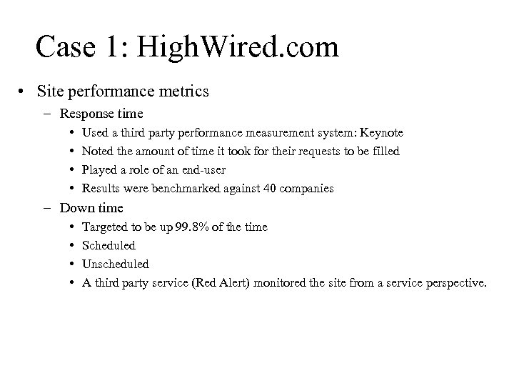 Case 1: High. Wired. com • Site performance metrics – Response time • •