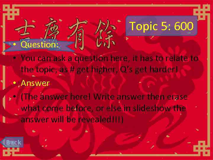 Topic 5: 600 • Question: • You can ask a question here, it has