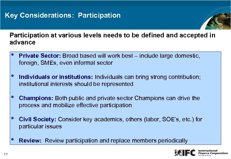 Key Considerations: Participation at various levels needs to be defined and accepted in advance