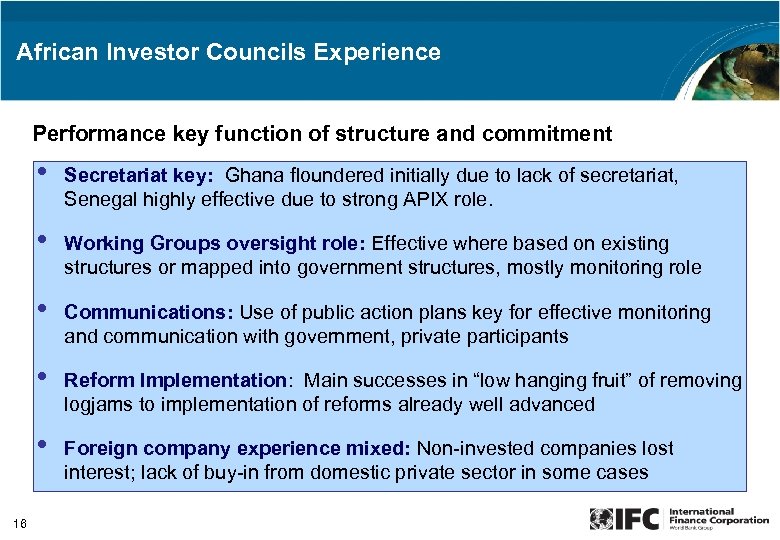 African Investor Councils Experience Performance key function of structure and commitment • • Working