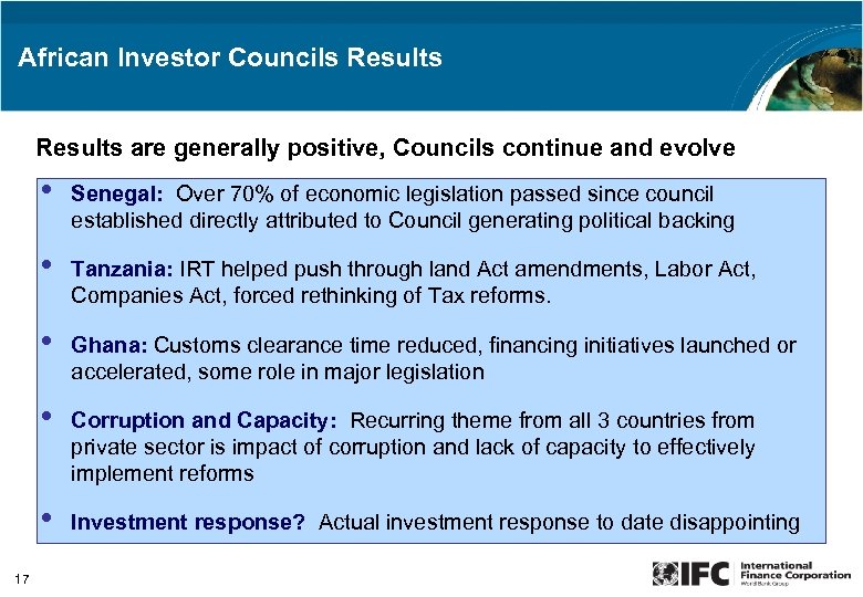 African Investor Councils Results are generally positive, Councils continue and evolve • • Tanzania: