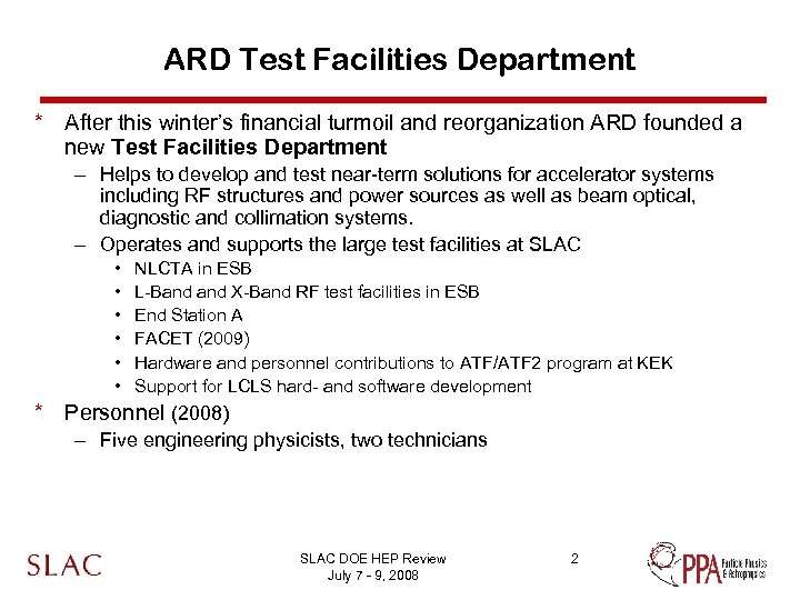 ARD Test Facilities Department * After this winter’s financial turmoil and reorganization ARD founded