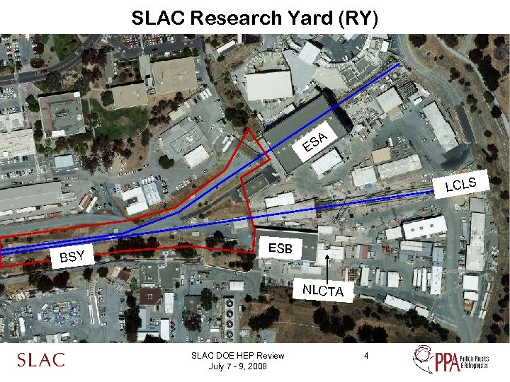 SLAC Research Yard (RY) SA E LCLS BSY ESB NLCTA SLAC DOE HEP Review