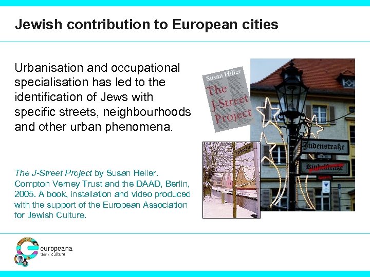 Jewish contribution to European cities Urbanisation and occupational specialisation has led to the identification