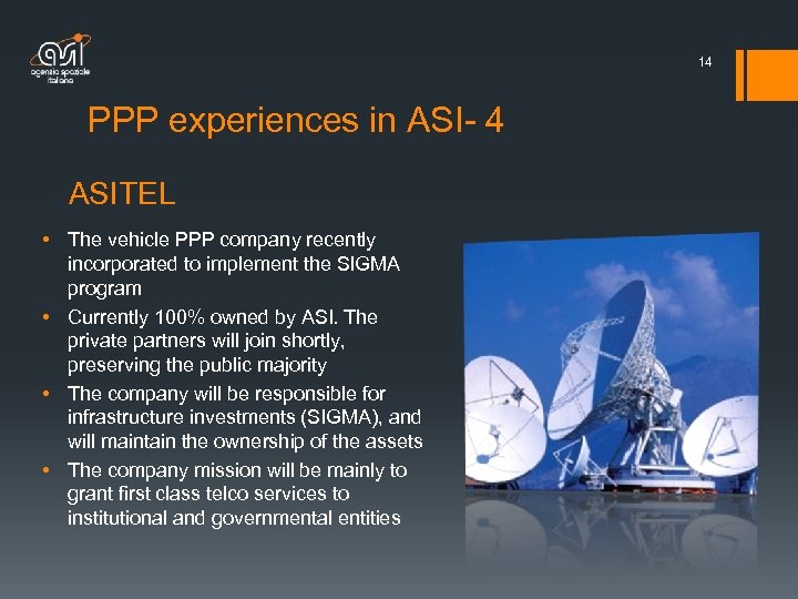 14 PPP experiences in ASI- 4 ASITEL • The vehicle PPP company recently incorporated