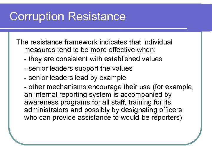 Corruption Resistance The resistance framework indicates that individual measures tend to be more effective