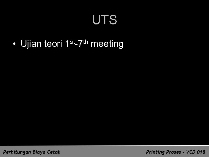 UTS • Ujian teori 1 st-7 th meeting 