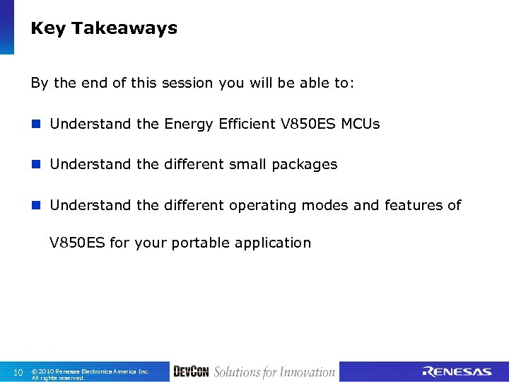 Key Takeaways By the end of this session you will be able to: n