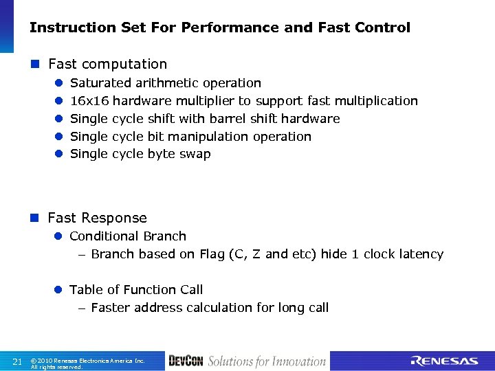 Instruction Set For Performance and Fast Control n Fast computation l l l Saturated