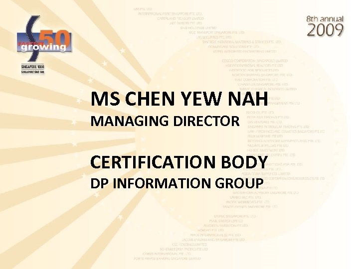 MS CHEN YEW NAH MANAGING DIRECTOR CERTIFICATION BODY DP INFORMATION GROUP 
