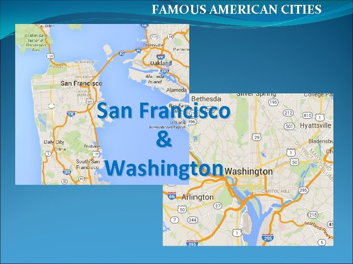 FAMOUS AMERICAN CITIES San Francisco & Washington 