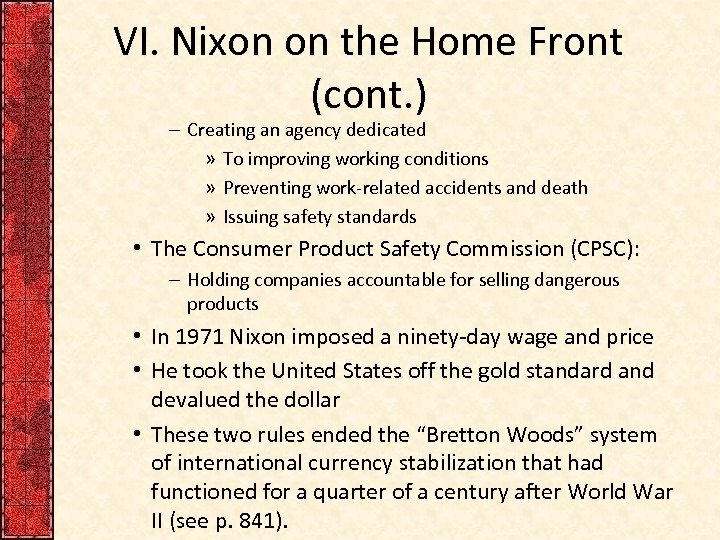 VI. Nixon on the Home Front (cont. ) – Creating an agency dedicated »