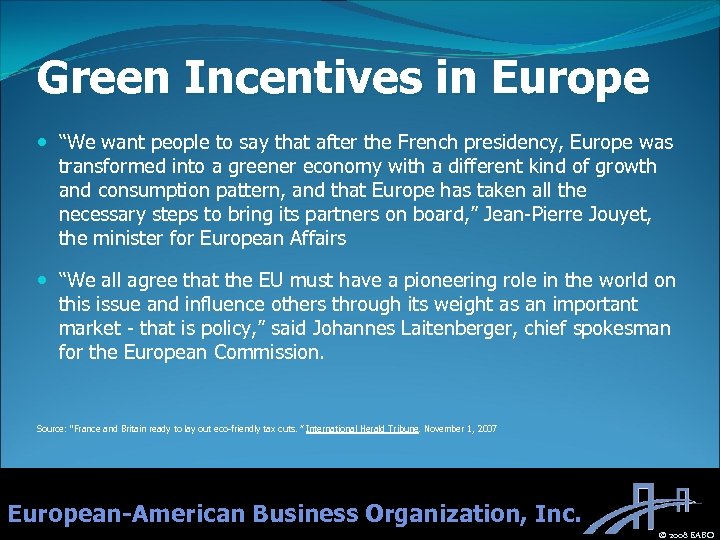 Green Incentives in Europe “We want people to say that after the French presidency,
