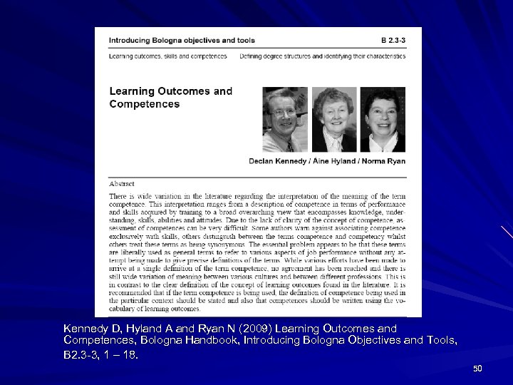 Kennedy D, Hyland A and Ryan N (2009) Learning Outcomes and Competences, Bologna Handbook,