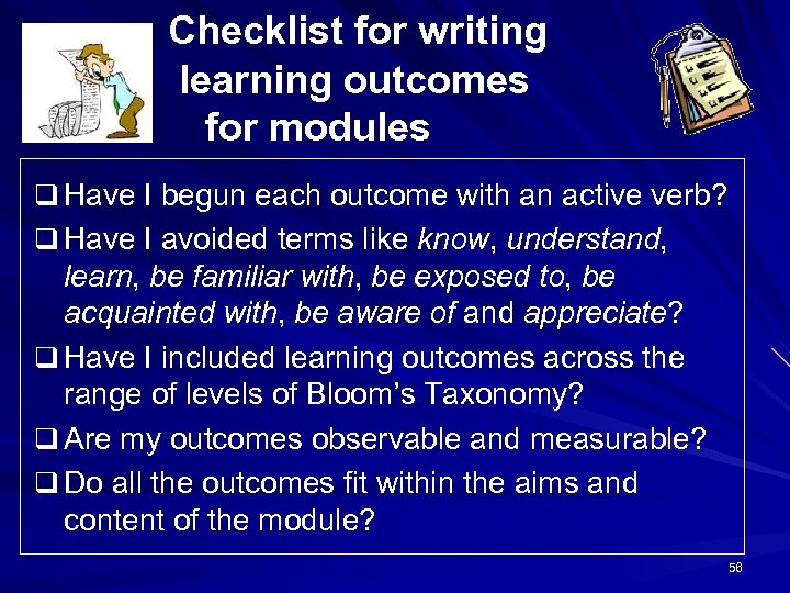 Checklist for writing learning outcomes for modules Have I begun each outcome with an