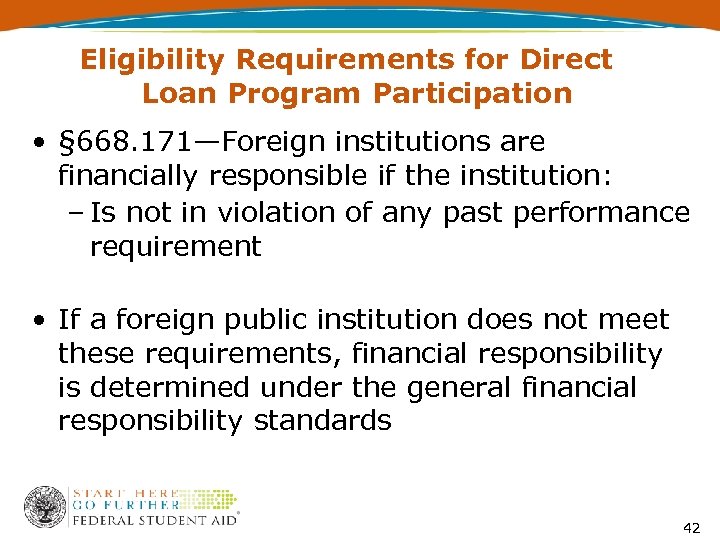 Eligibility Requirements for Direct Loan Program Participation • § 668. 171—Foreign institutions are financially