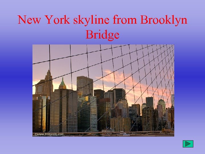 New York skyline from Brooklyn Bridge 