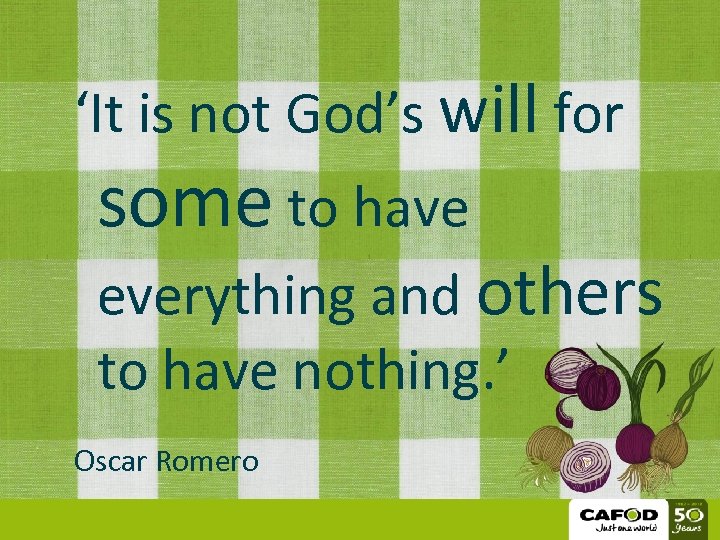 ‘It is not God’s will for some to have everything and others to have