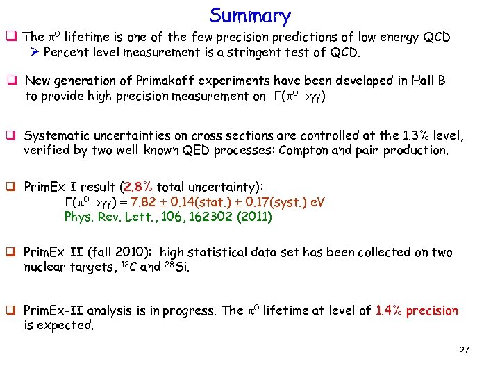 Summary q The 0 lifetime is one of the few precision predictions of low