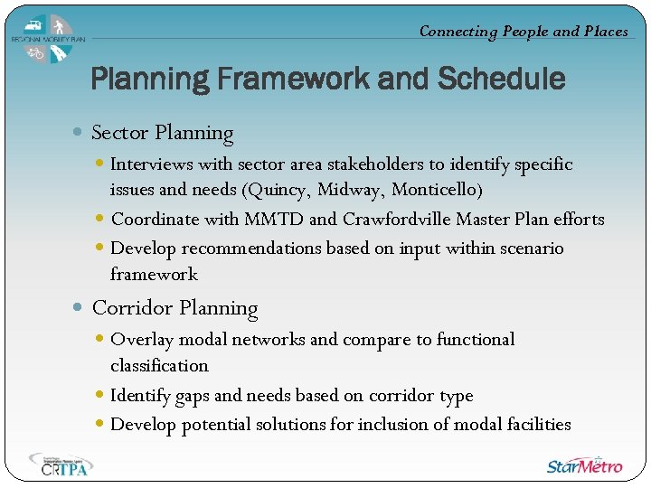 Connecting People and Places Planning Framework and Schedule Sector Planning Interviews with sector area