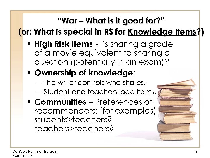 “War – What is it good for? ” (or: What is special in RS