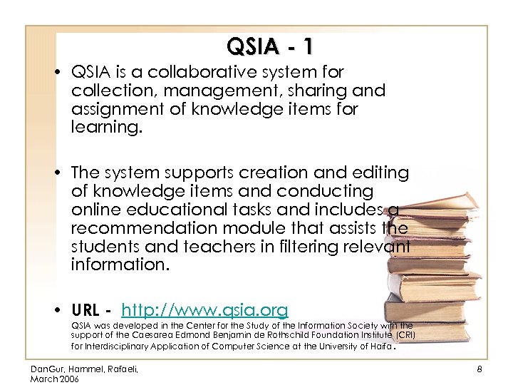 QSIA - 1 • QSIA is a collaborative system for collection, management, sharing and