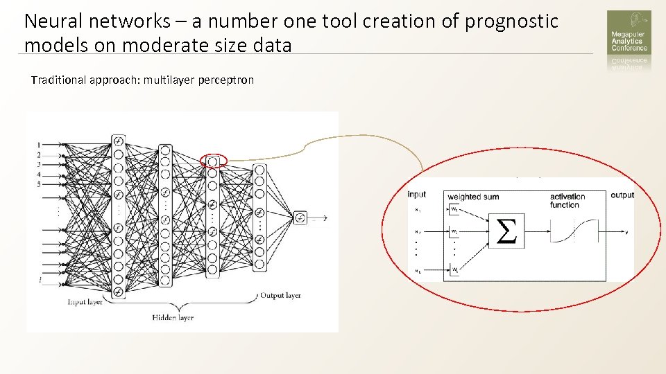 Neural networks – a number one tool creation of prognostic models on moderate size