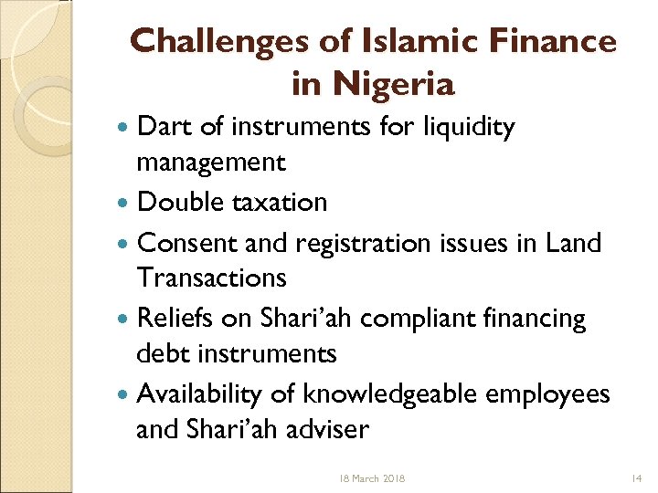 Challenges of Islamic Finance in Nigeria Dart of instruments for liquidity management Double taxation
