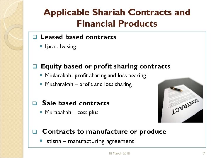 Applicable Shariah Contracts and Financial Products q Leased based contracts § Ijara - leasing